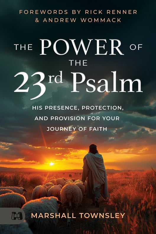 The Power of the 23rd Psalm - Re-vived