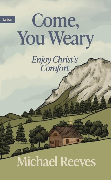Come, You Weary