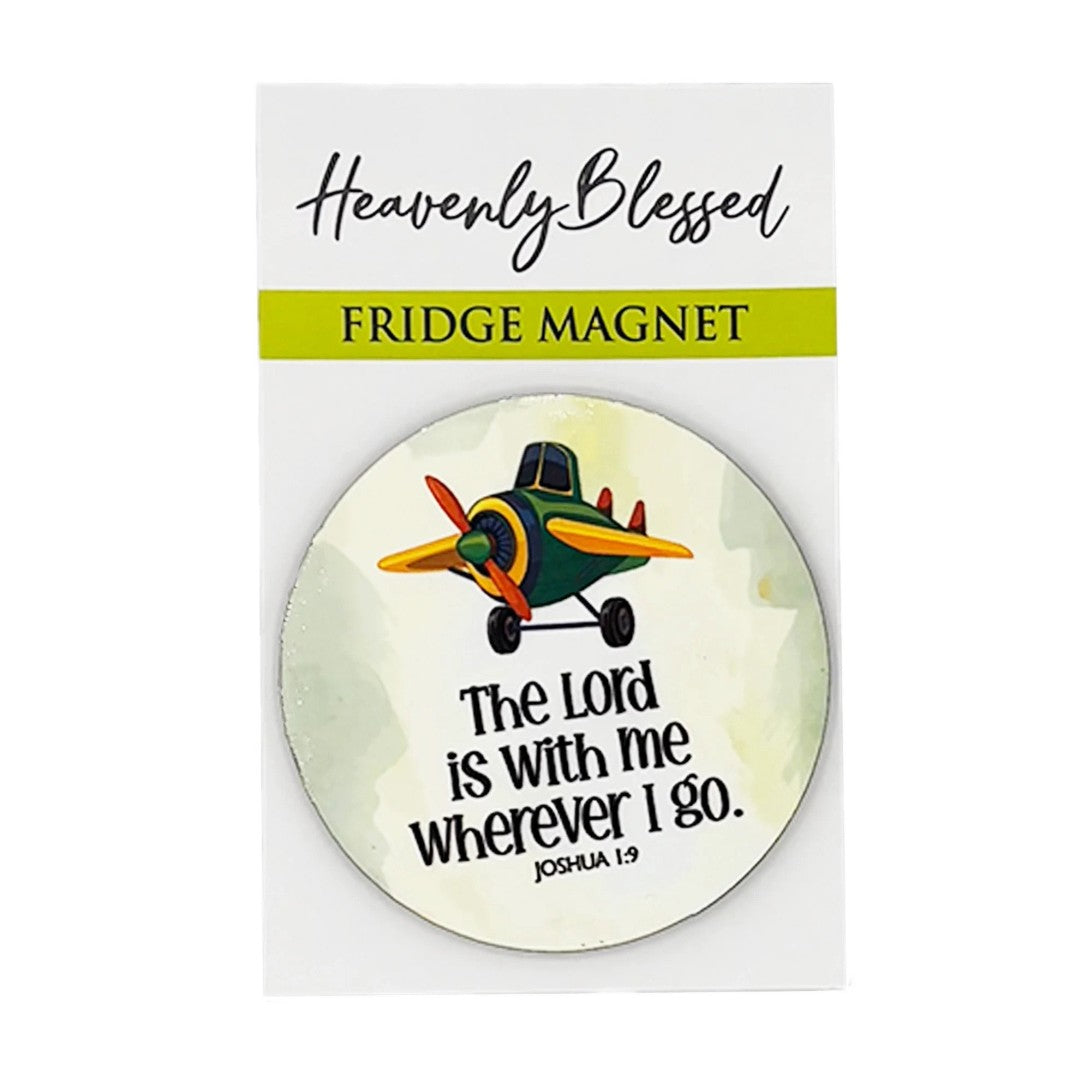 Round Fridge Magnet – The Lord Is With Me Wherever I Go
