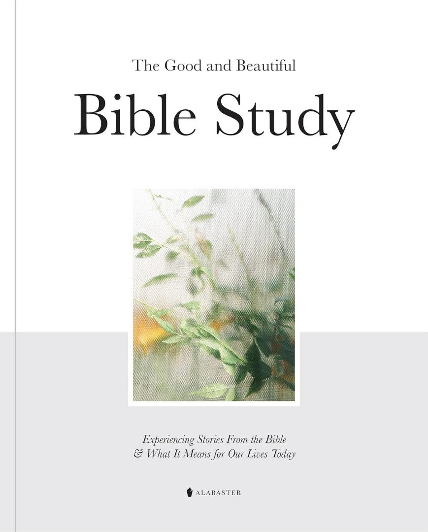 Good and Beautiful Bible Study Volume 1 (Hardcover)