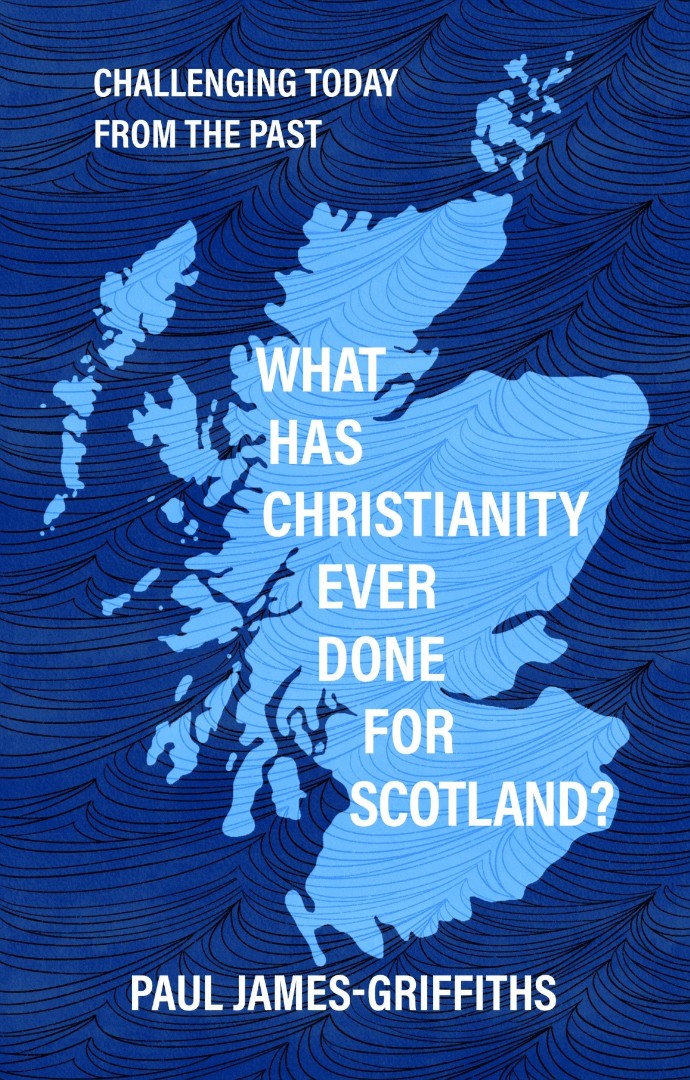 What Has Christianity Ever Done for Scotland? - Re-vived