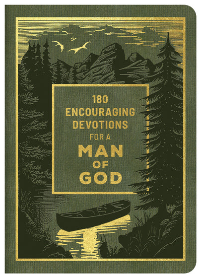 180 Encouraging Devotions For A Man Of God