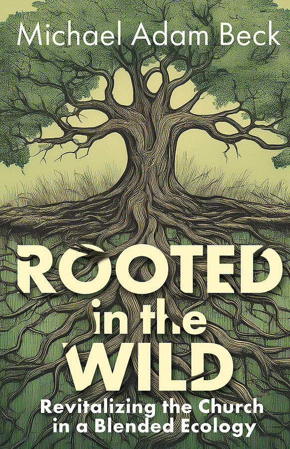 Rooted In The Wild