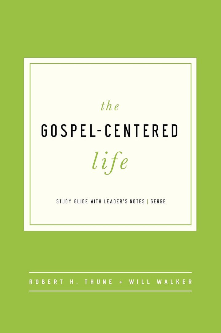 Gospel-Centered Life