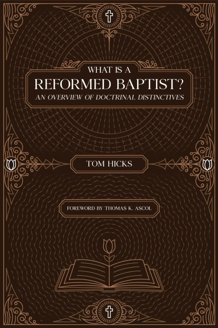 What is a Reformed Baptist?
