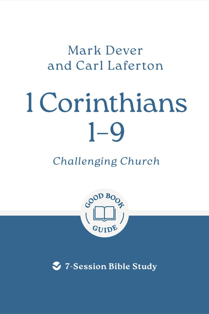 1 Corinthians 1 – 9: Challenging Church