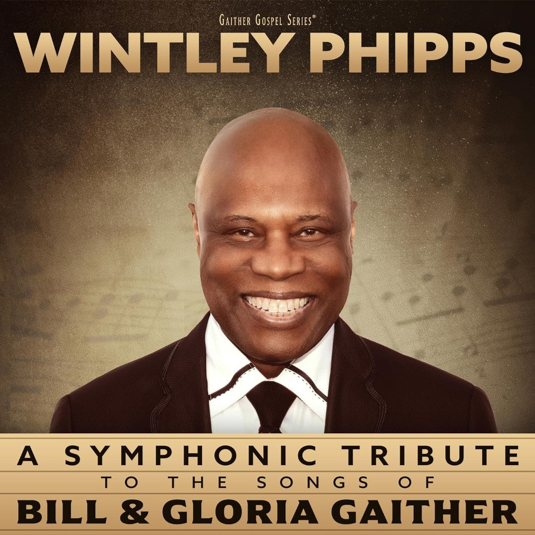 A Symphonic Tribute to the Songs of Bill & Gloria Gaither CD