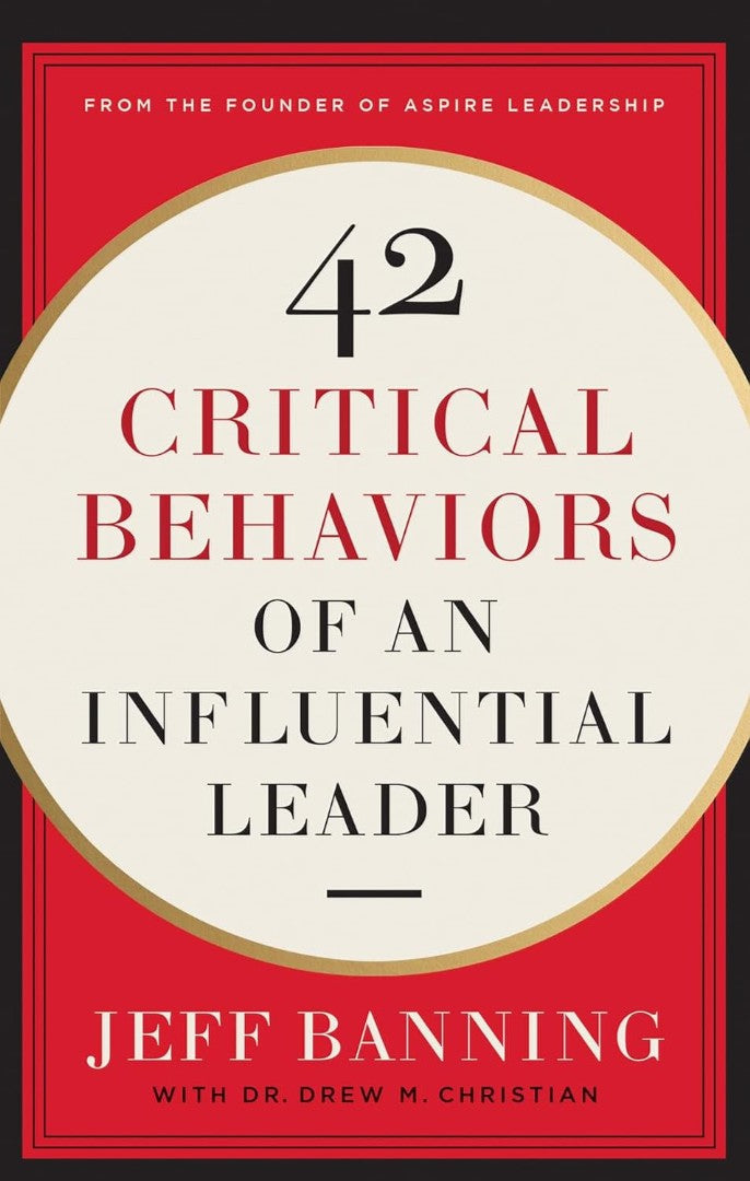 42 Critical Behaviors of an Influential Leader - Re-vived
