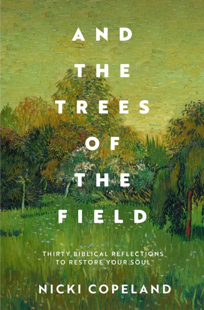And the Trees of the Field - Re-vived