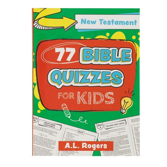 77 Bible Quizzes For Kids: New Testament