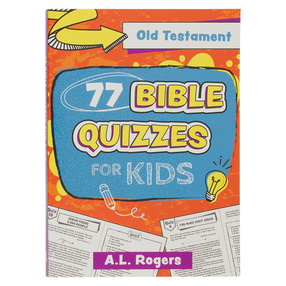 77 Bible Quizzes For Kids: Old Testament