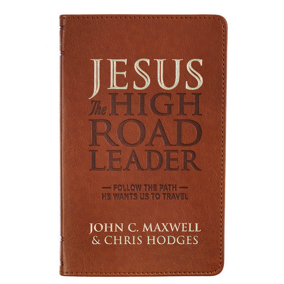 Jesus The High Road Leader