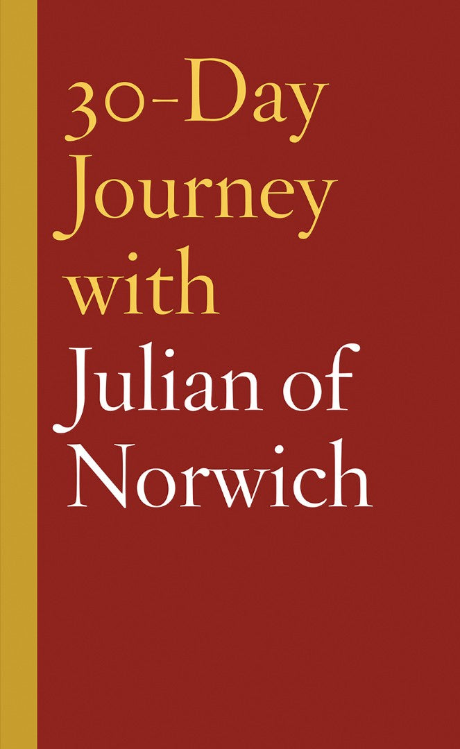 30-Day Journey With Julian Of Norwich