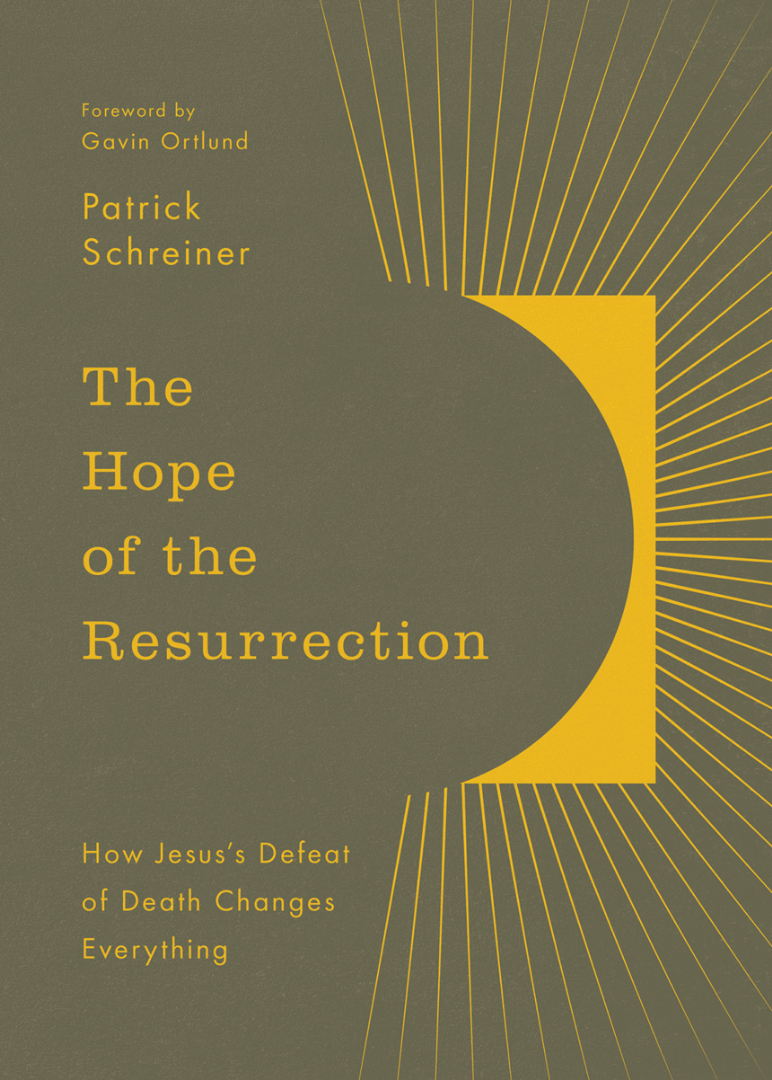 The Hope of the Resurrection