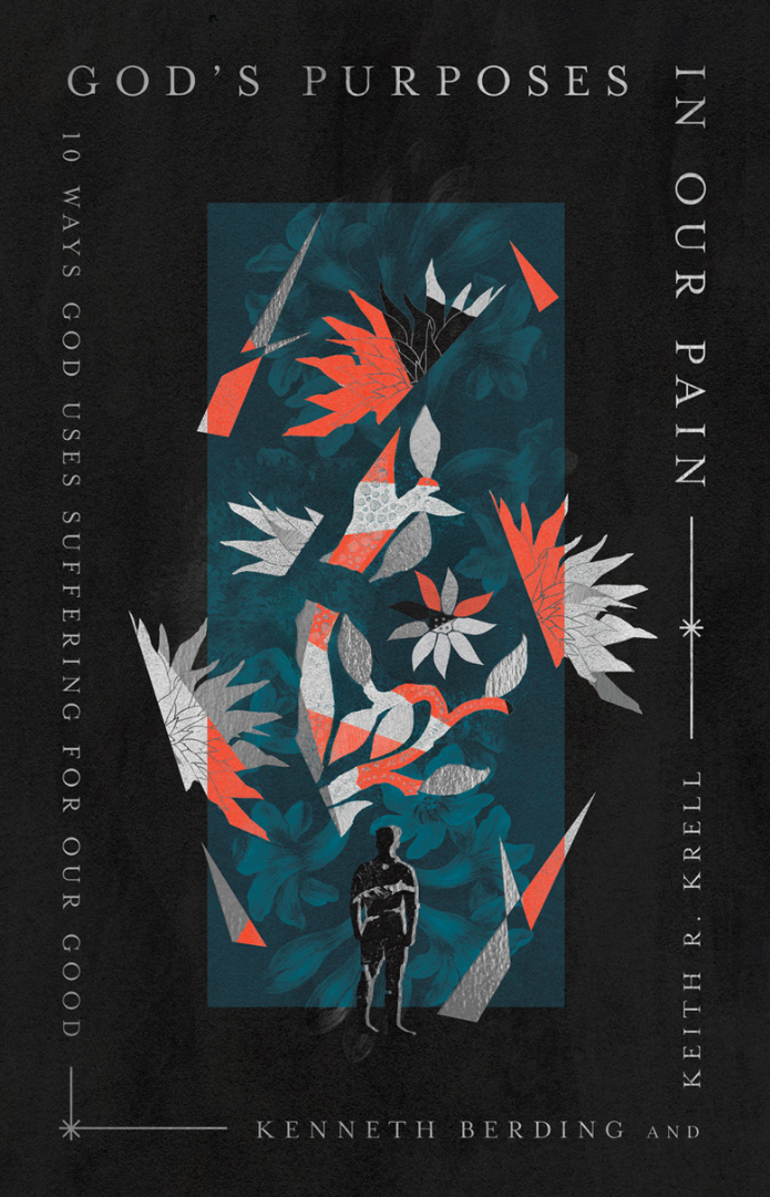 God's Purposes in Our Pain