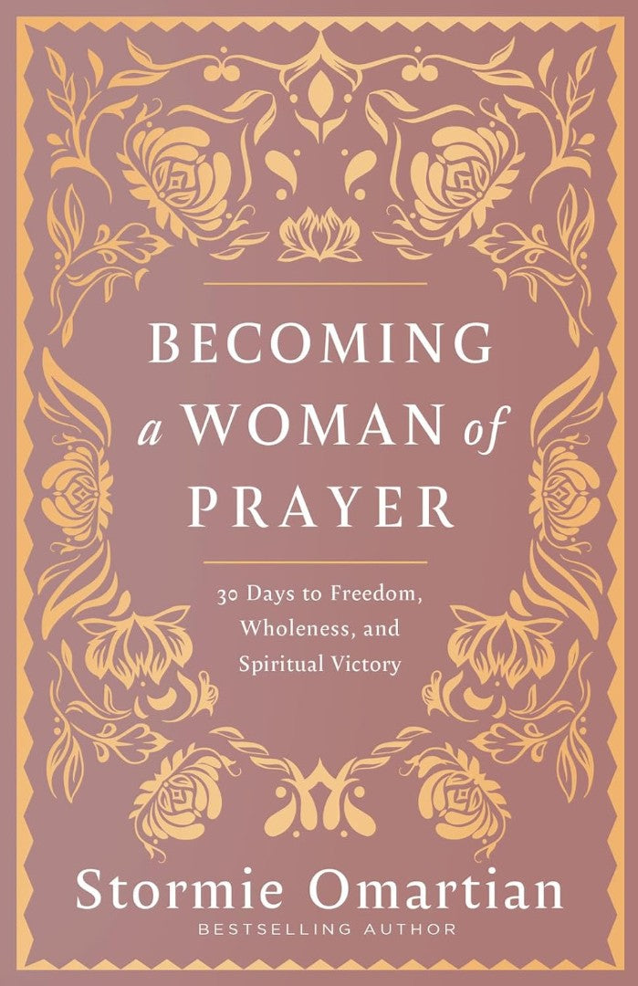 Becoming a Woman of Prayer