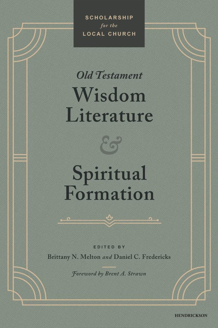 Old Testament Wisdom Literature and Spiritual Formation - Re-vived