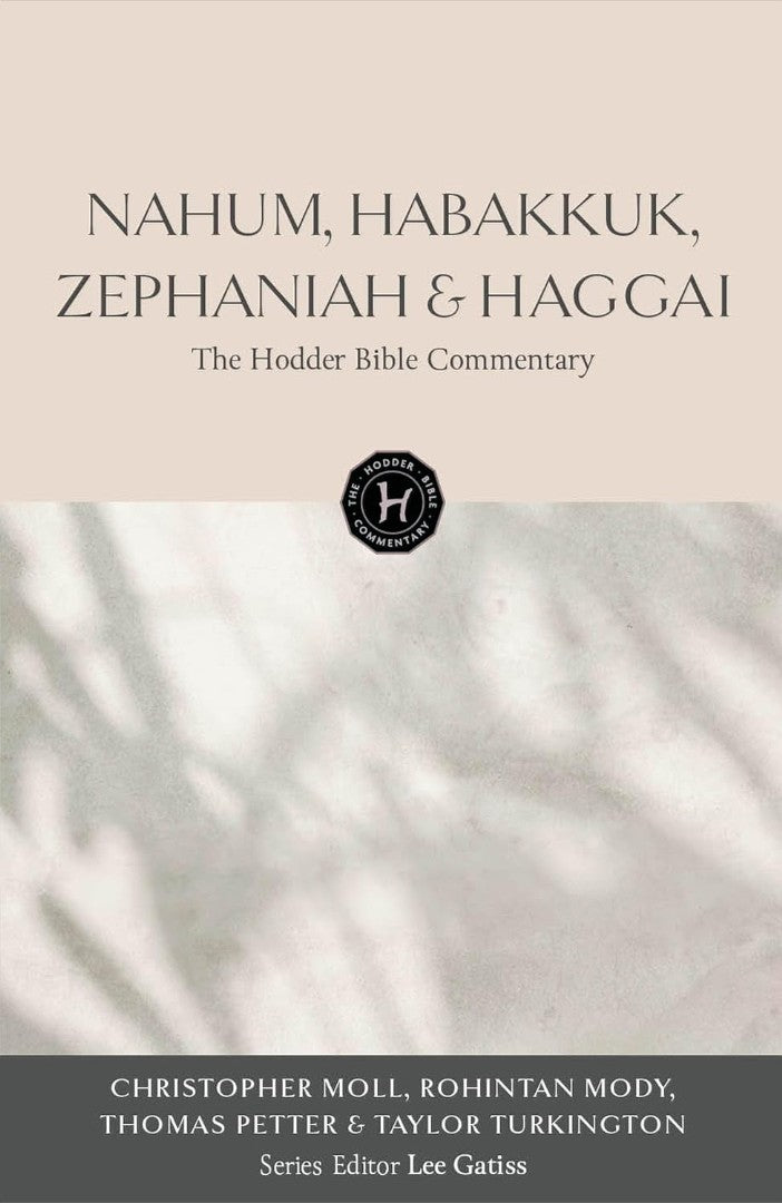 Hodder Bible Commentary: Nahum, Habakkuk, Zephaniah & Haggai - Re-vived