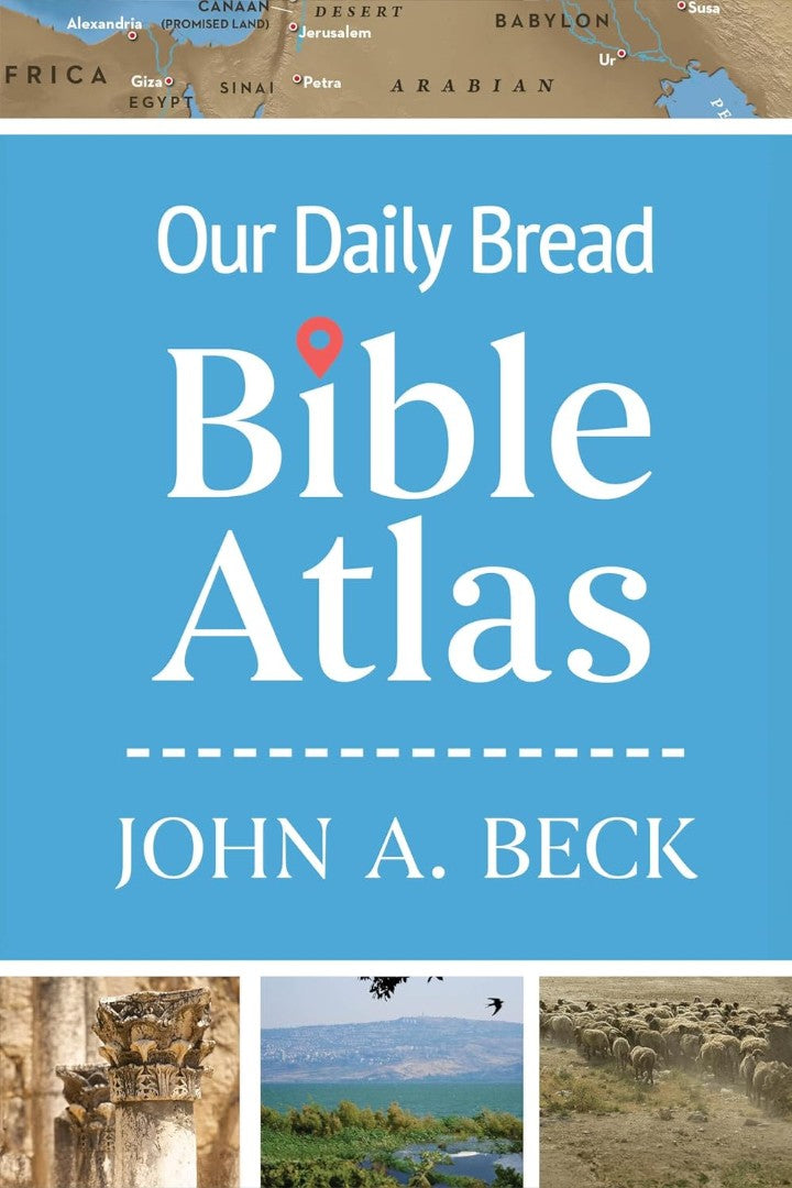 Our Daily Bread Bible Atlas - Re-vived