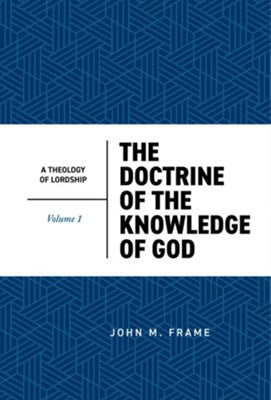 The Doctrine of the Knowledge of God - Re-vived