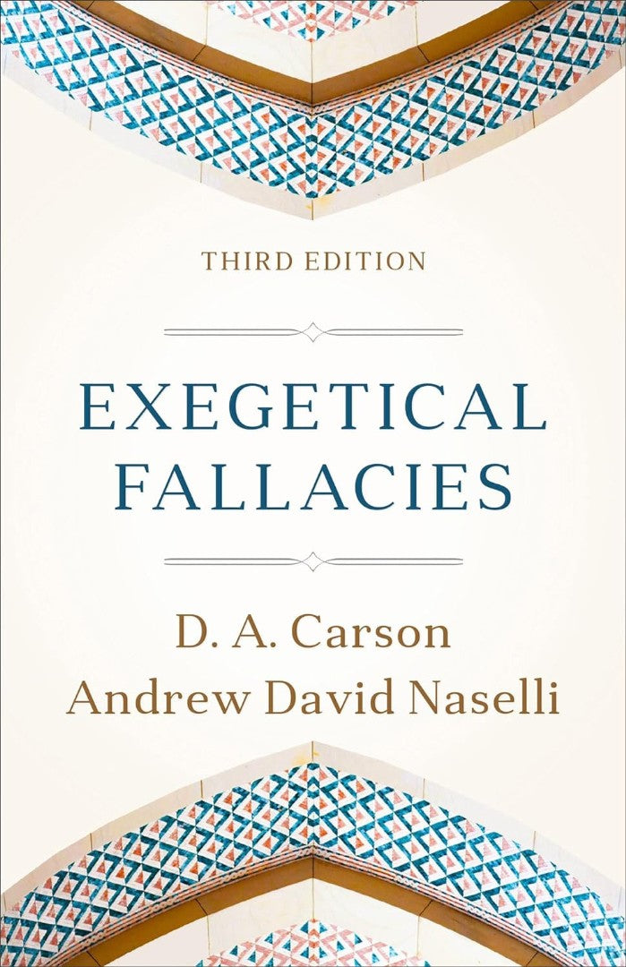 Exegetical Fallacies - Re-vived
