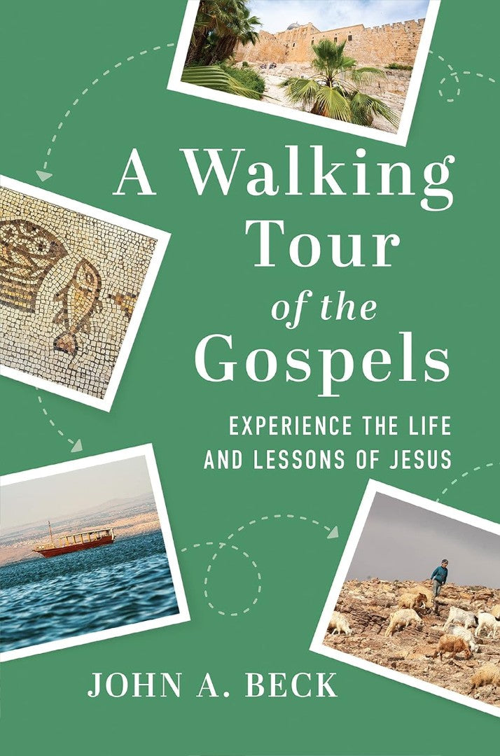 A Walking Tour Of The Gospels