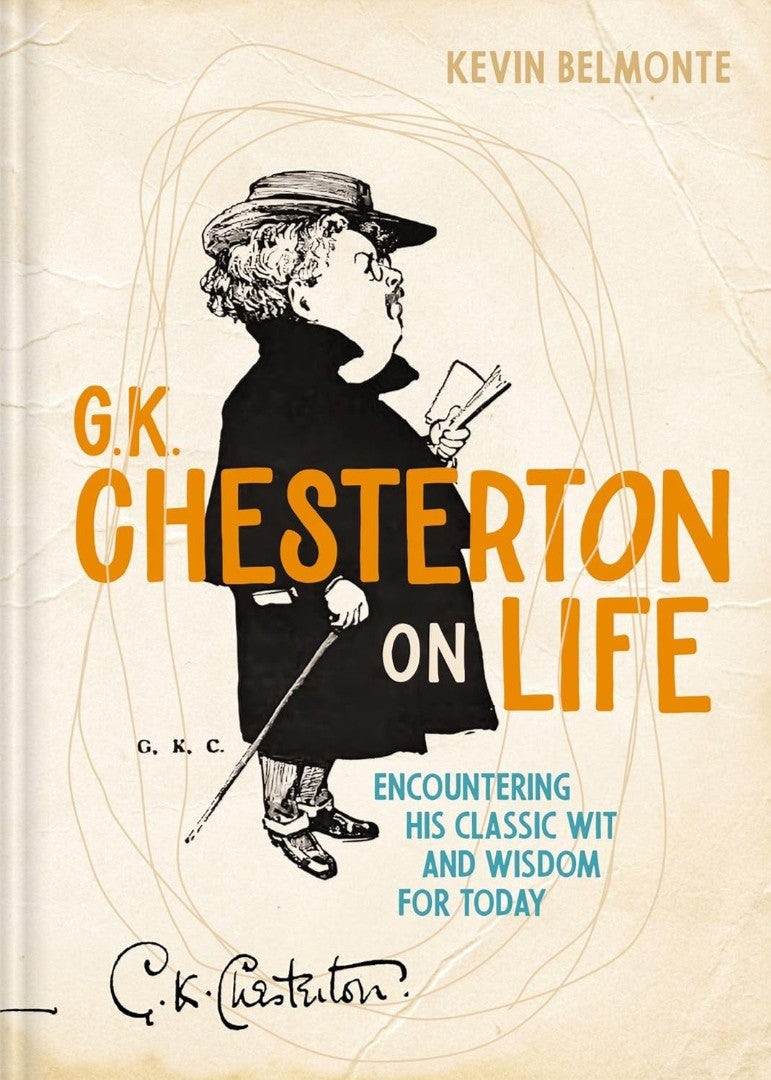 G. K. Chesterton on Life - Re-vived
