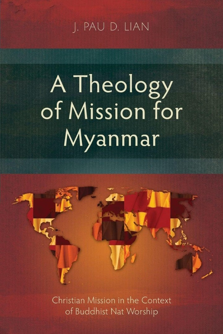 A Theology of Mission for Myanmar - Re-vived