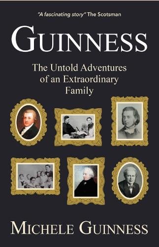 Guinness: The Untold Story of an Extraordinary Family - Re-vived