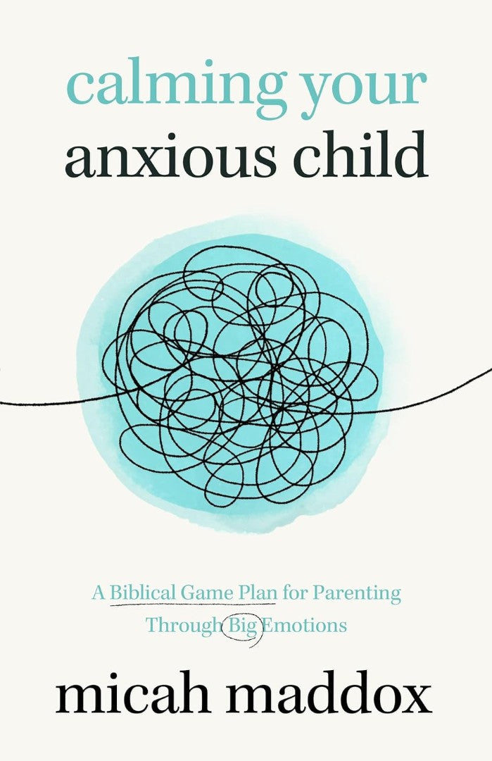 Calming Your Anxious Child - Re-vived