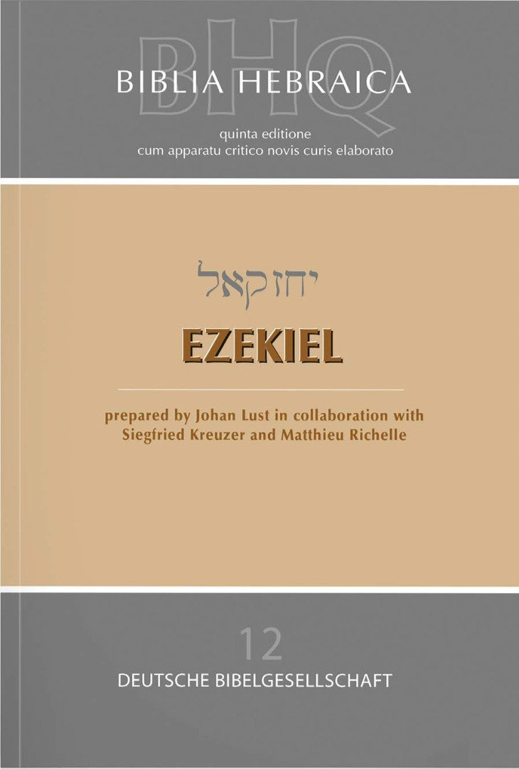 Biblia Hebraica Quinta (BHQ) Volume 12: Ezekiel - Re-vived