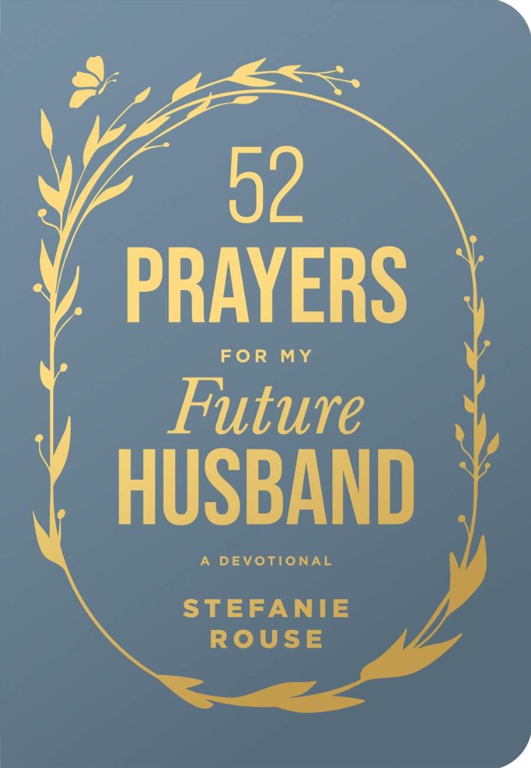 52 Prayers for My Future Husband - Re-vived