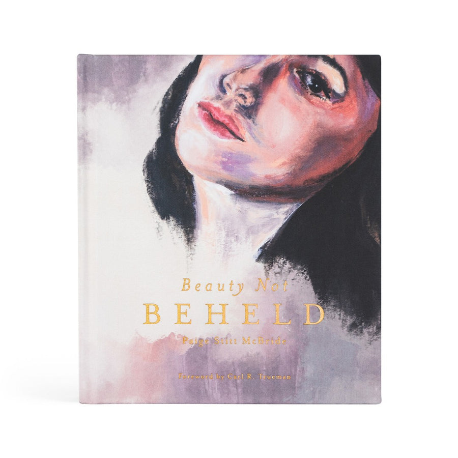 Beauty Not Beheld By Paige Stitt Mcbride - Re-vived