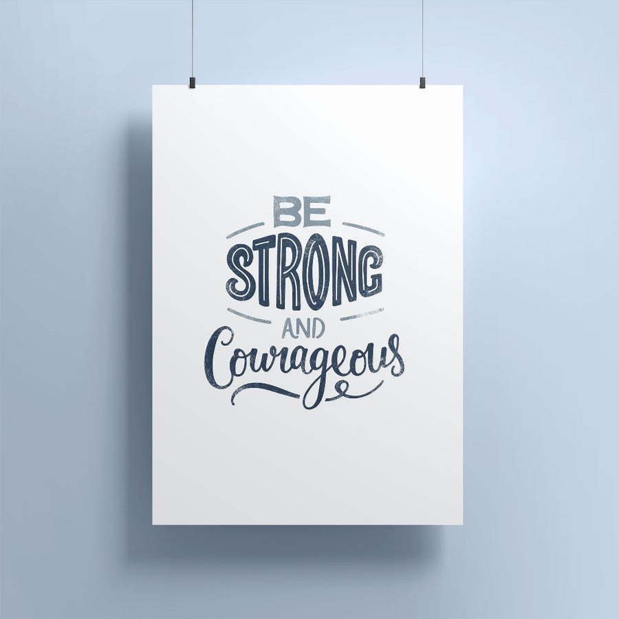 Be Strong And Courageous A4 Print - Re-vived