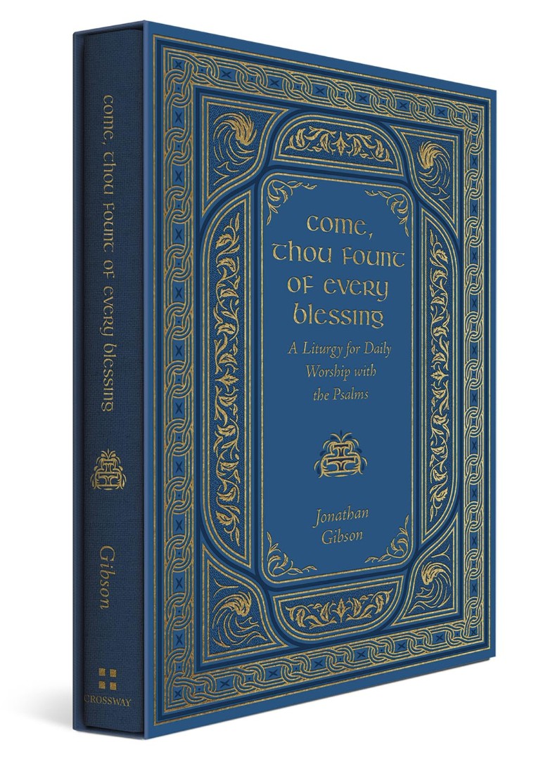 Come, Thou Fount of Every Blessing