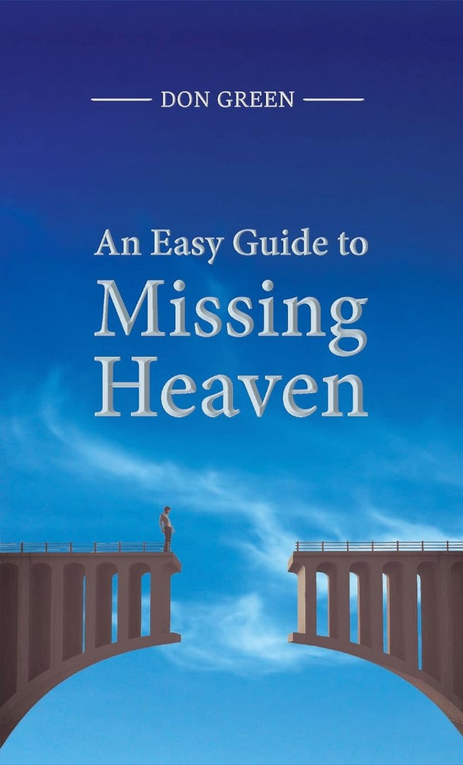 Easy Guide to Missing Heaven, An