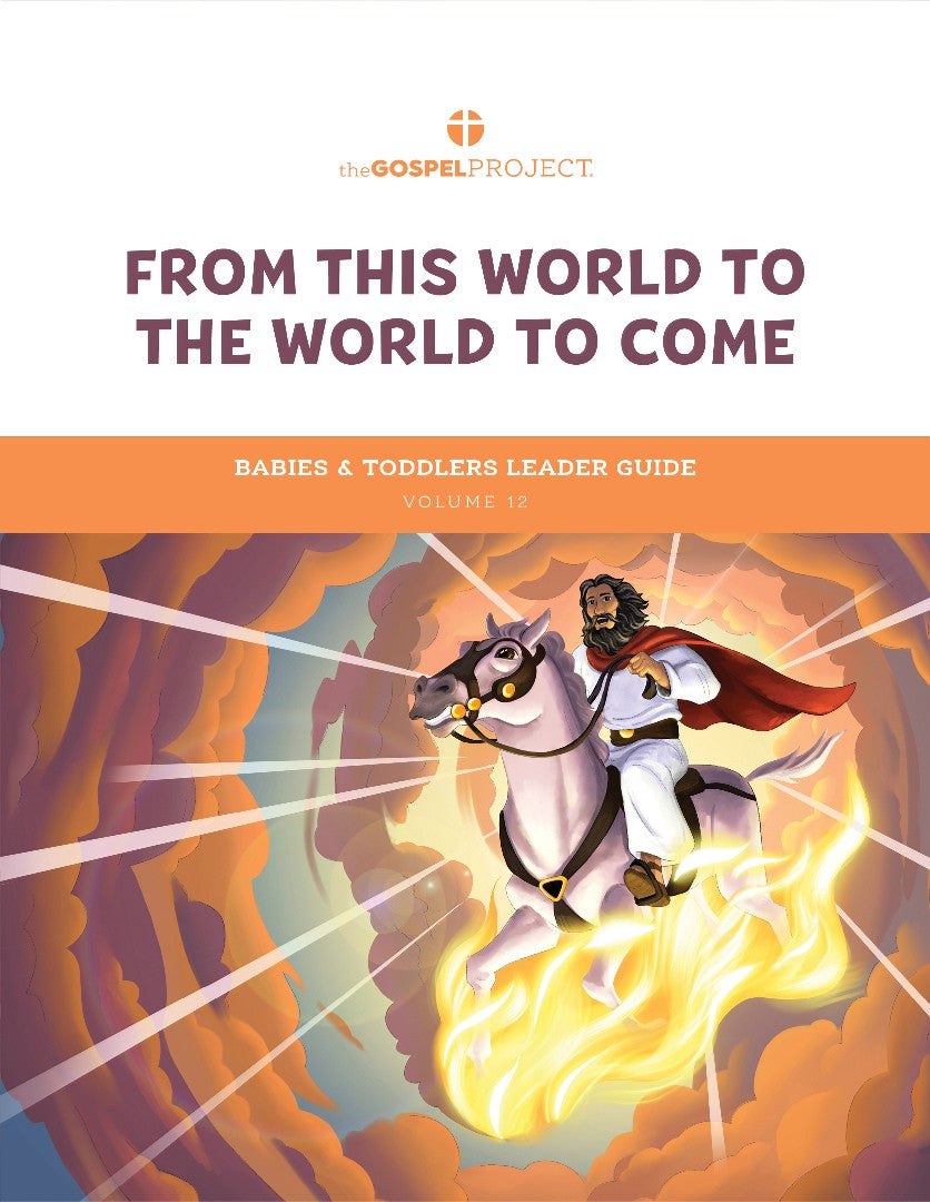 Gospel Project: Babies & Toddlers Leader Guide, Summer 2024