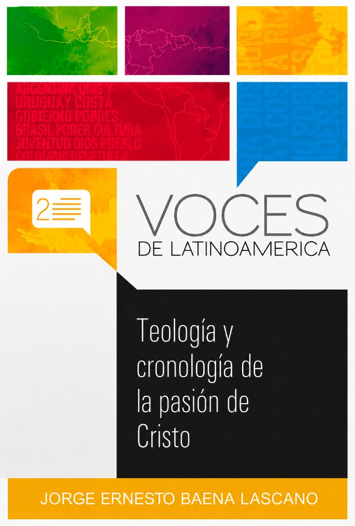 Teología y Cronolog A De La Pasión De Cristo
