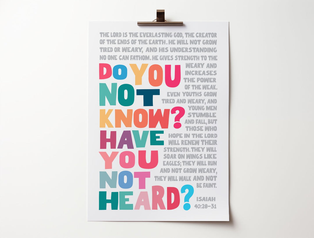Do You Not Know? Have You Not Heard? A3 Poster