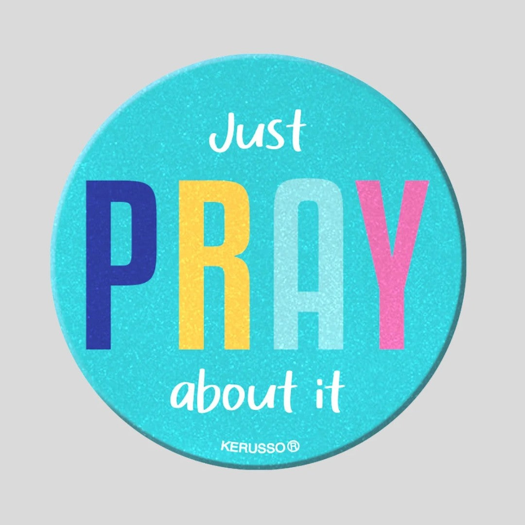 Just Pray - Car Coaster