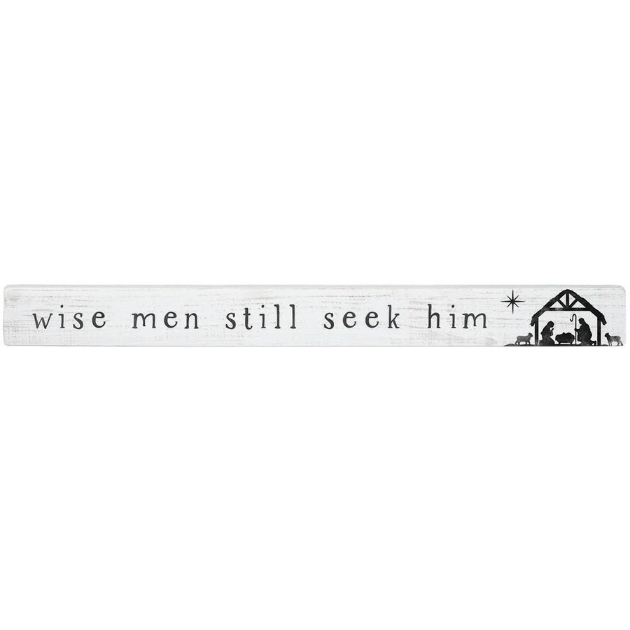 Talking Stick Sign - Wise Men Still Seek