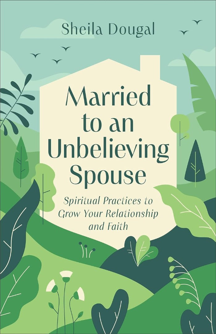 Married to an Unbelieving Spouse