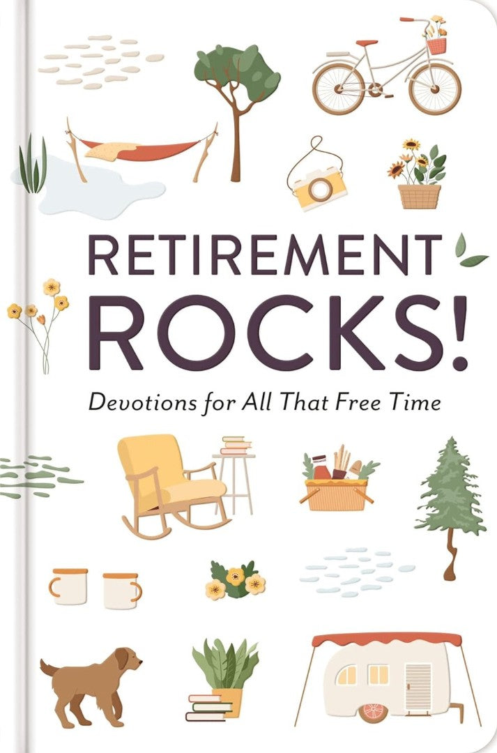 Retirement Rocks! 50 Devotions For All That New Free Time