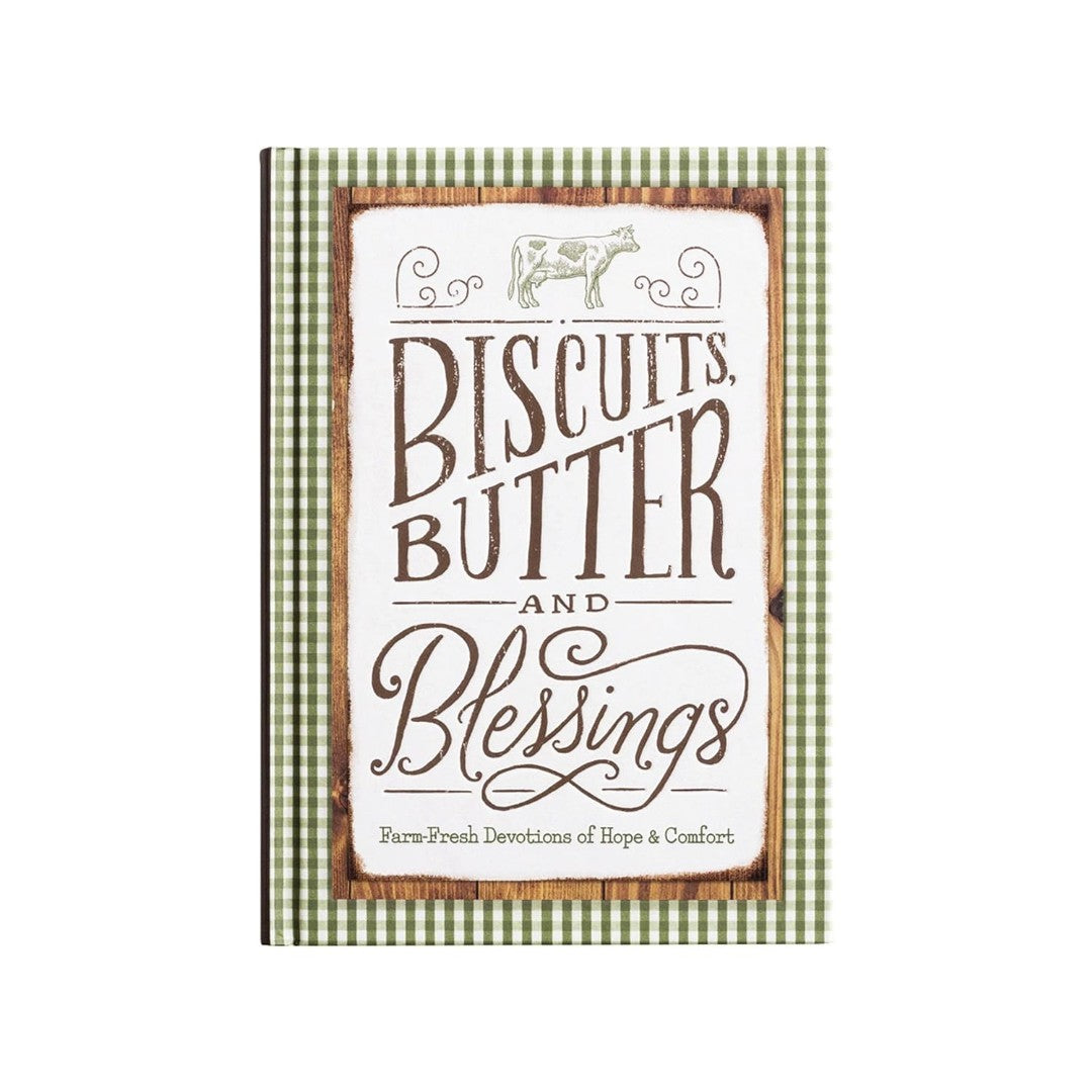 Biscuits, Butter, And Blessings
