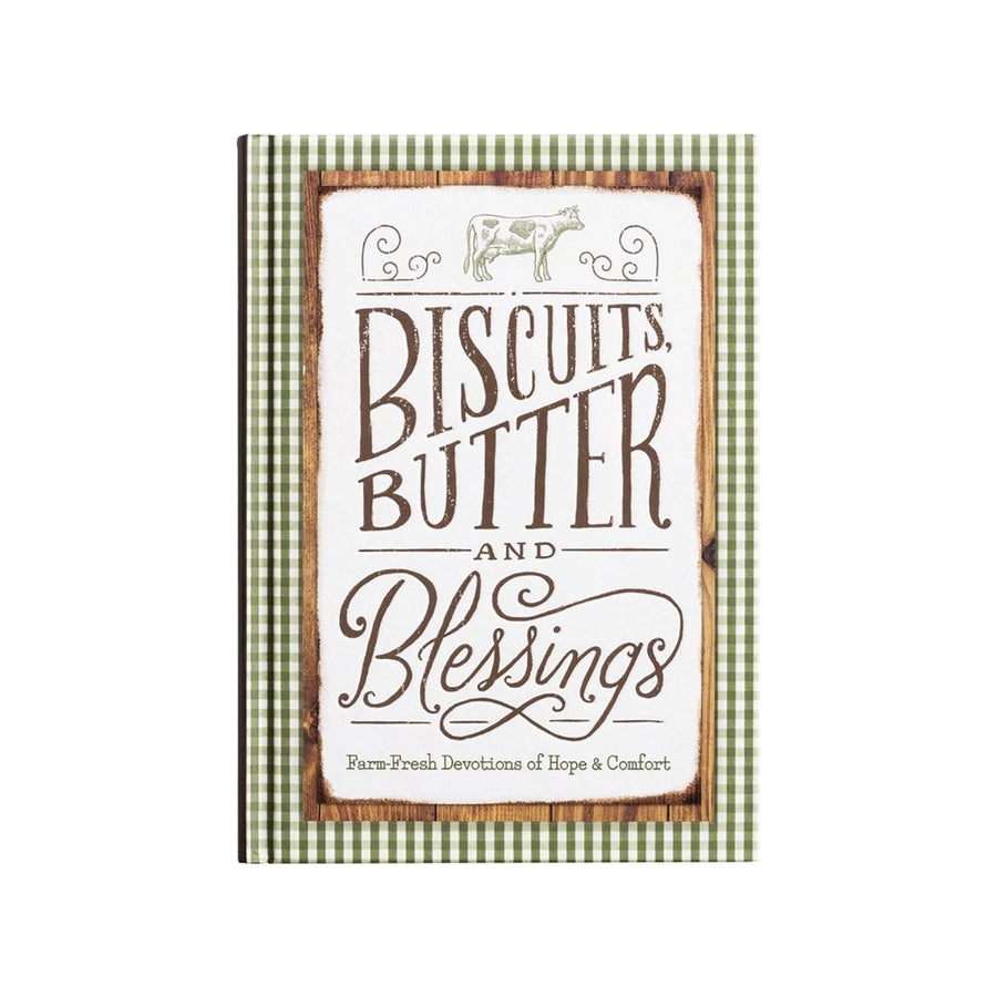 Biscuits, Butter, And Blessings