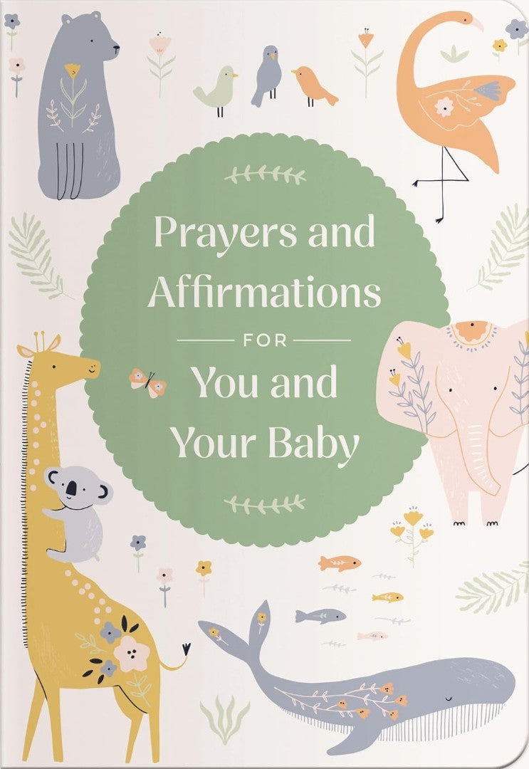 Prayers And Affirmations For You And Your Baby