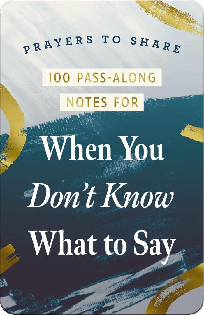 100 Pass-Along Notes For When You Don't Know What To Say