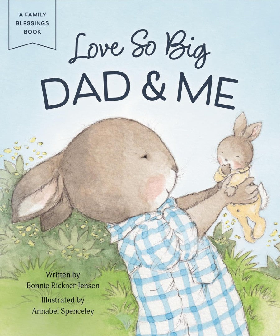 Love So Big: Dad & Me