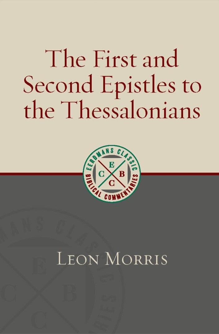 The First and Second Epistles to the Thessalonians