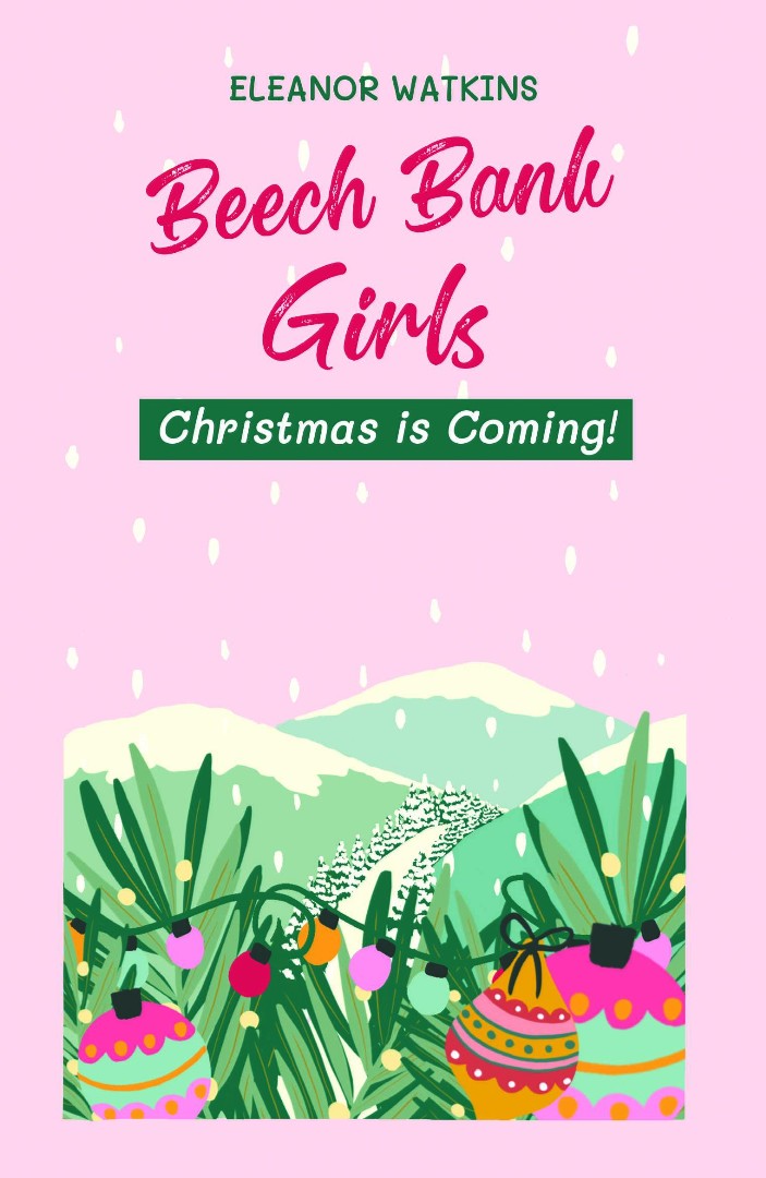 Beech Bank Girls 3: Christmas is Coming!